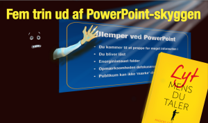 fem trin ud af powerpointskyggen