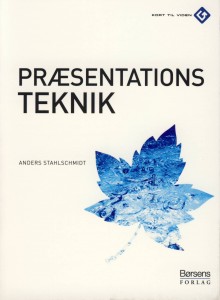 Præsentationsteknik af Anders Stahlschmidt