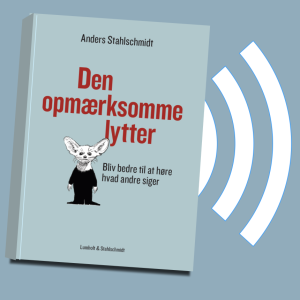Den opmærksomme lytter af Anders Stahlschmidt