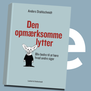 Den opmærksomme lytter af Anders Stahlschmidt